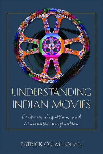 Hogan, Understanding Indian Movies (2008)